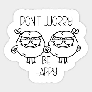 Don't worry be happy Sticker